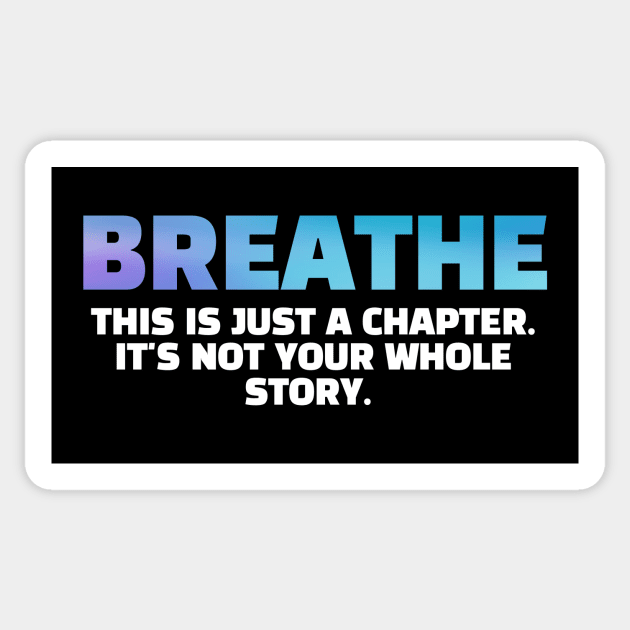 Breathe - Single Parent Sticker by Horisondesignz